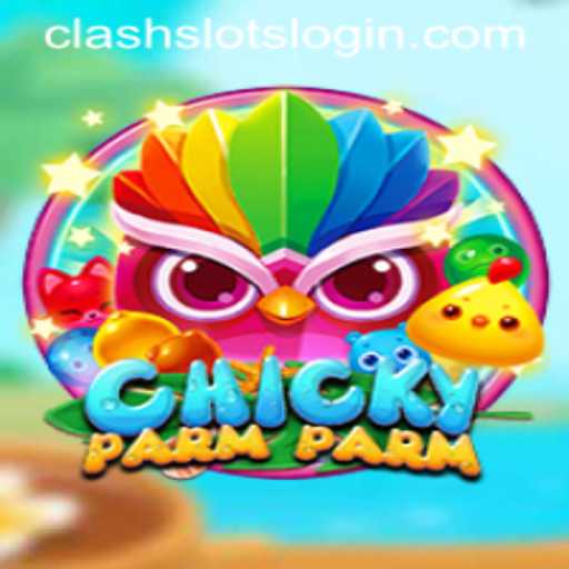 The Exciting World of ChickyParmParm and the Rise of Clashslots
