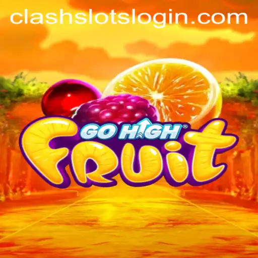 Exploring GoHighFruit: A Thrilling Adventure with Clashslots
